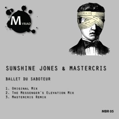 [MBR05] Sunshine Jones & Mastercris - Ballet Du Saboteur EP [Previews]