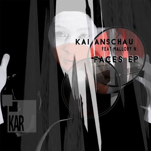 Kai Anschau - Faces Feat Mallory N ( Snippet ) OUT NOW !