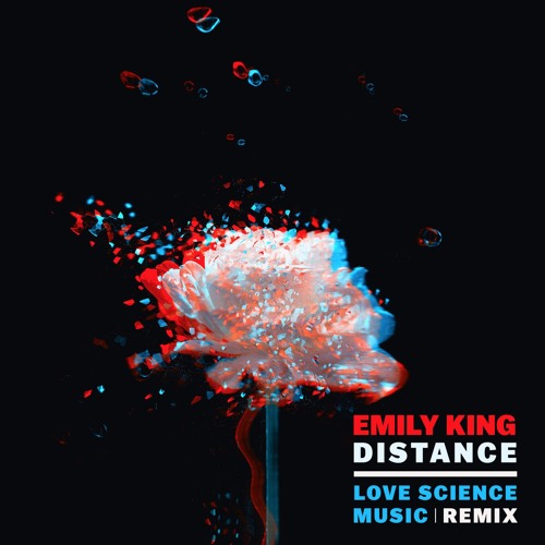 Distance - Emily King  [Love Science Music Remix]