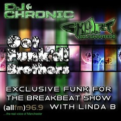 Get Funk'd! Bros Linda B Exclusive - Dj Chronic - Dj Sharted