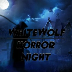 Horror Night - WhiteWolf