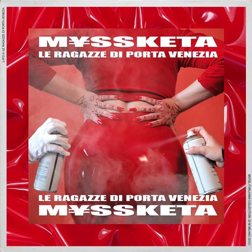M¥SS KETA - Le ragazze di Porta Venezia