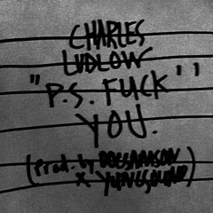 "p.s. fuck you." (prod. by doc samson x yungsound)