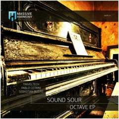 Sound Sour - Octave (Sebastian Busto Remix) (Preview) [Massive Harmony Records]
