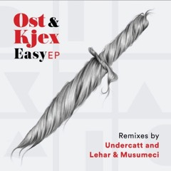 Ost & Kjex feat. Jens Carelius - Easy (Lehar & Musumeci rmx) - Diynamic