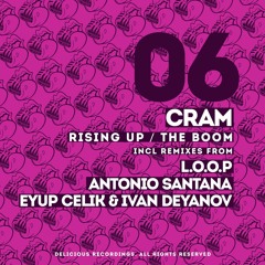 CRAM - The Boom (Eyup Celik & Ivan Deyanov Remix)