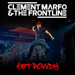 GET ROWDY - Clement Marfo & The Frontline (Need for Speed)