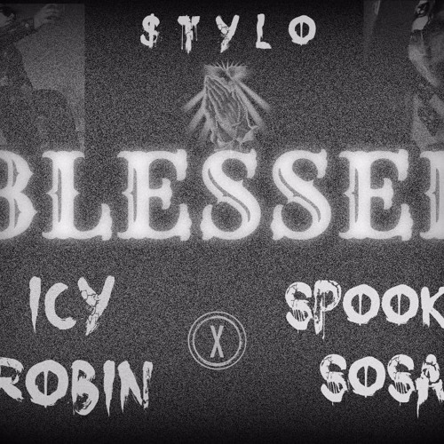 Icy Robin & Lil Spooky - Blessed (Prod. By YoungForever)