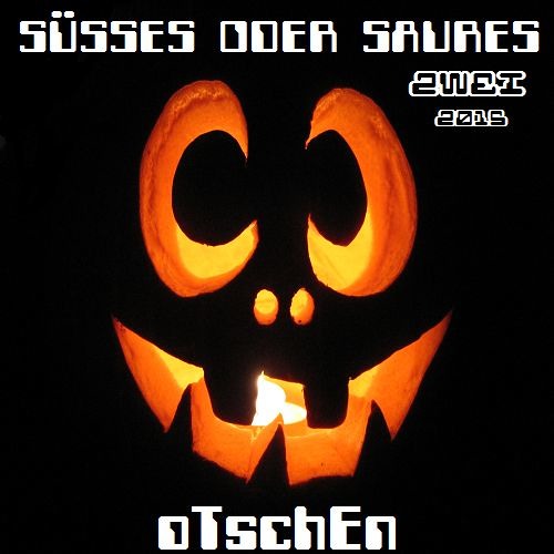 Süsses Oder Saures ***ZWEI*** (2015)