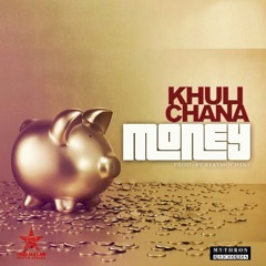 Khuli Chana - Money (Lp Version)