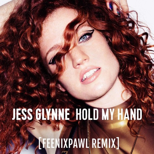 Jess Glynne - Hold My Hand (Feenixpawl Remix)