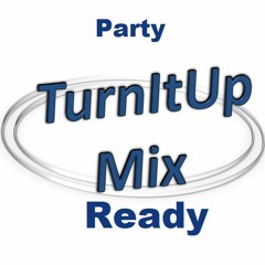 TurnItUp Mix - Ready (Original Mix)