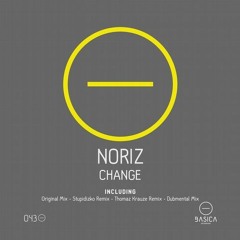NoriZ - Change (Thomaz Krauze Remix)OUT NOW @ Basica Recordings