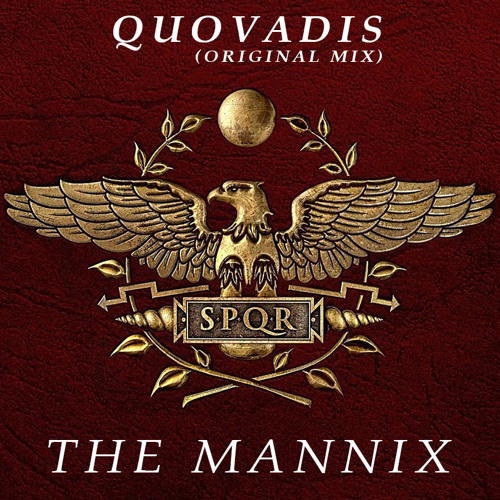 QUOVADIS by THE MANNIX - (Original Mix)