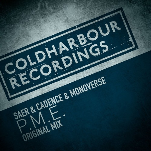 Saer & Cadence & Monoverse - PME (Original Mix) [As Played By Markus Schulz In Seattle @ Foundation]