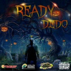 Dedo - Ready - October 2015  [@YH_Platinum][@YardHype]