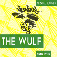 The Wulf - Nana Song