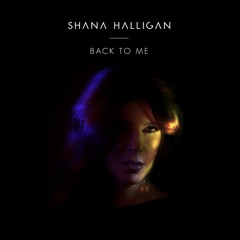 Shana Halligan - Tired Of Alone