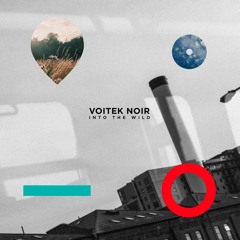 Voitek Noir - Follow Where You Are