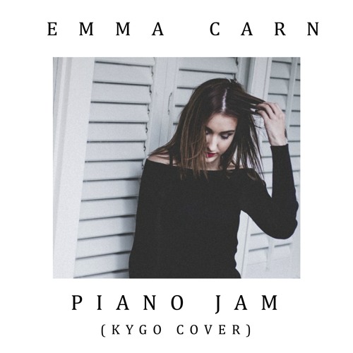 Stream Kygo - Piano Jam (Vocal Cover by Emma Carn) by Emma Carn | Listen  online for free on SoundCloud