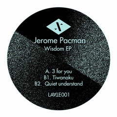 Jerome Pacman - Wisdom EP [LAA001]