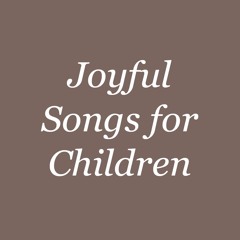 I Love to Sing a Joyful Song
