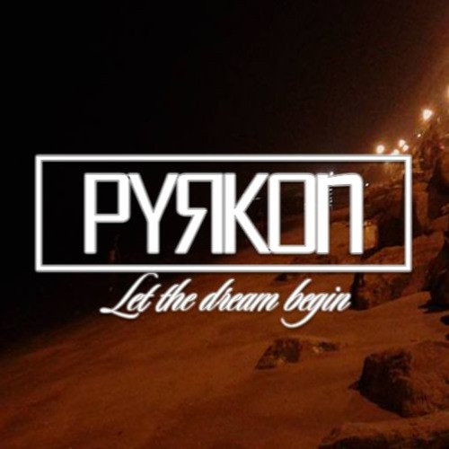 Let the dream begin - PYRKON Mixset Vol.2