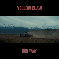 Yellow Claw - Run Away (Martin Norris Bootleg)