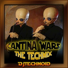 Cantina Wars - The Techmix [FREE Download]