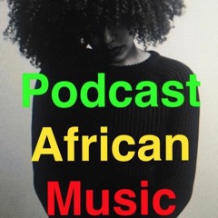 Podcast African Music (one shot)