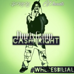 DurtyGaup-Cash Right