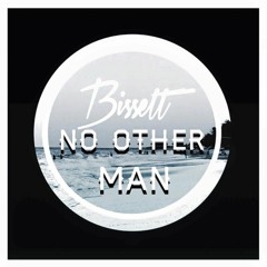 Bissett - No Other Man
