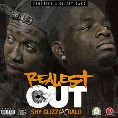 Shy Glizzy - Realest Out ft. Ralo (DigitalDripped.com)