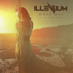 Illenium x Nina Sung-Only One