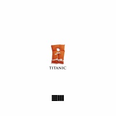 Titanic (Prod. Russ)