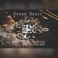 Evans Desir Feat. Leo Valentino - KILO (Prod. By Prodlem)