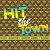 Artwork for Hit The Town (feat. White Deer & Adium)