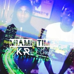 Miami Times ft. K. Charles