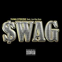 Yung Steezie feat. Ice - SWAG
