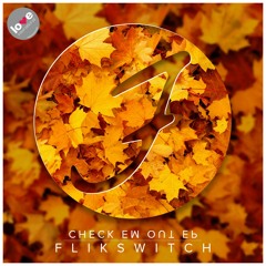 Flikswitch - Check Em Out EP - Teaser // Release: 23/10/15