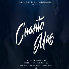 La Lenta Love Rap - Cuánto Más (Prod. By MichaelDjMarlon Taype Trillo)(Prod. By Doble M Music)