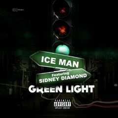 Green Light Featuring Sidney Diamond