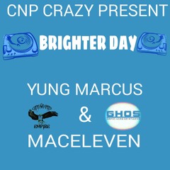 MACELEVEN & YUNG MARCUS Brighter Day