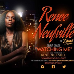 Renee Neufville of Zhane - Watching  Me
