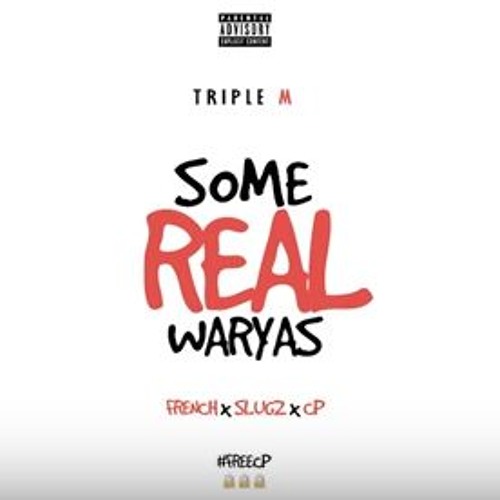 French x Slugz x CP - Some Real Waryas