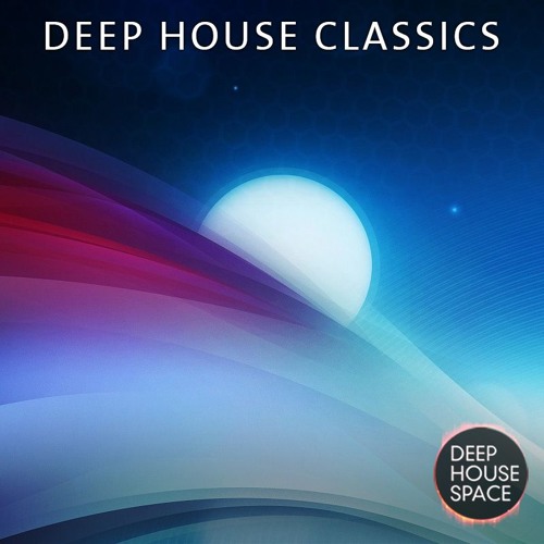Stream Deep House Space | Listen to Deep house classics playlist online ...