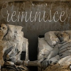 #Reminisce x @JONgotCAKE