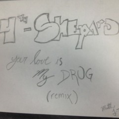 Your Love Is My Drug (Remix) - 4th Shepard