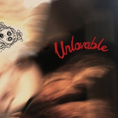 Unlovable