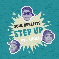 Soul Benefits - Step Up (feat. Angel) (Prod. by Spell)